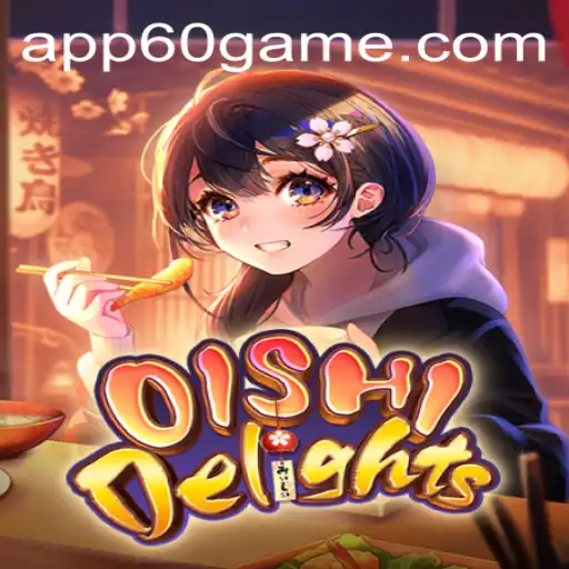 Descubra o Mundo Encantador de OishiDelights com 60Game